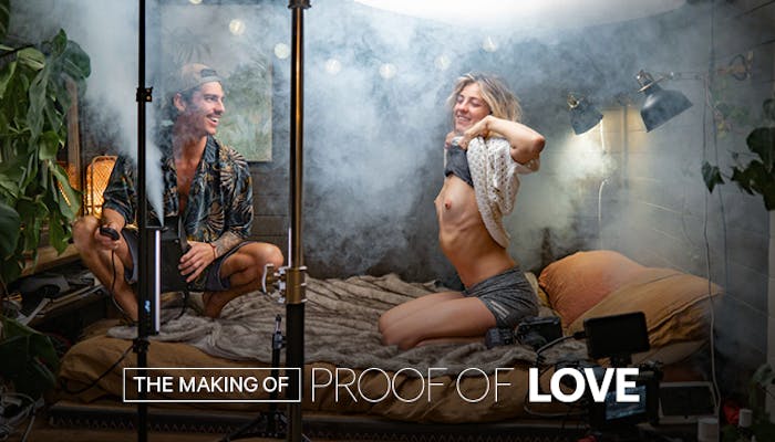 Behind The Scenes: Proof of Love