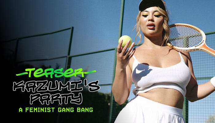 Kazumi's Party Teaser: a Feminist Gang Bang - undefined - by undefined | XConfessions Porn for Women