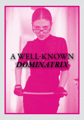 A Well Known Dominatrix