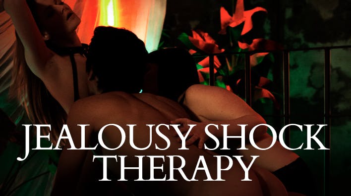 Jealousy Shock Therapy - undefined - by undefined | XConfessions Porn for Women