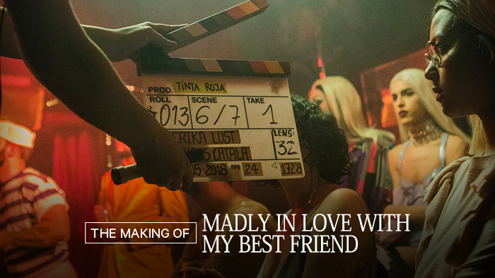 Behind The Scenes: Madly in Love with My Best Friend