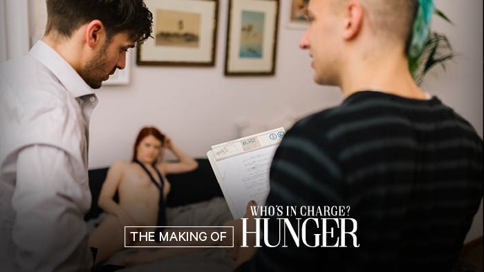 Behind The Scenes: Hunger - Who's in Charge?