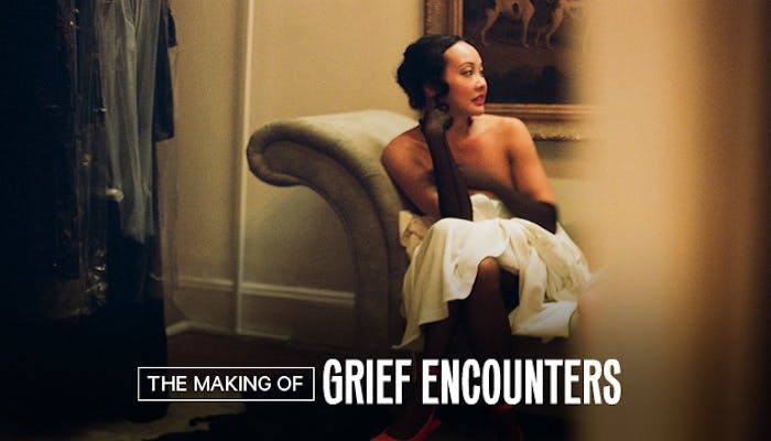 Behind The Scenes: Grief Encounters