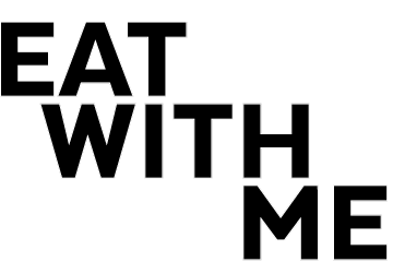 Eat with...Me Eat with...Me