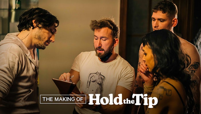 Behind The Scenes: Hold The Tip Behind The Scenes: Hold The Tip