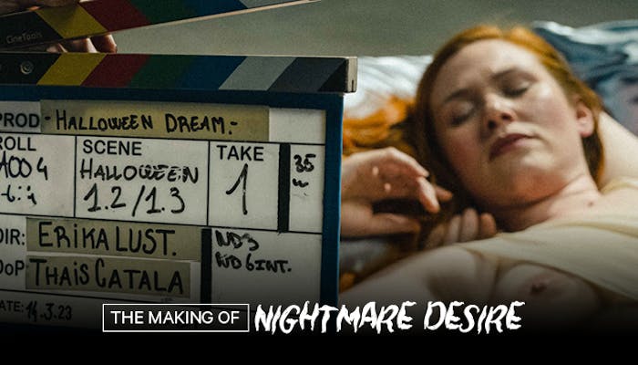 Behind The Scenes: Nightmare Desire