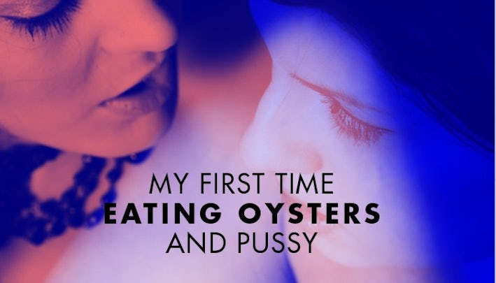 My First Time Eating Oysters...and Pussy - undefined - by undefined | XConfessions Porn for Women My First Time Eating Oysters...and Pussy - undefined - by undefined | XConfessions Porn for Women