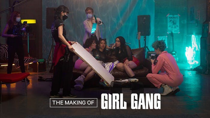 Behind The Scenes: Girl Gang