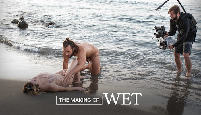 Behind The Scenes: Wet Behind The Scenes: Wet