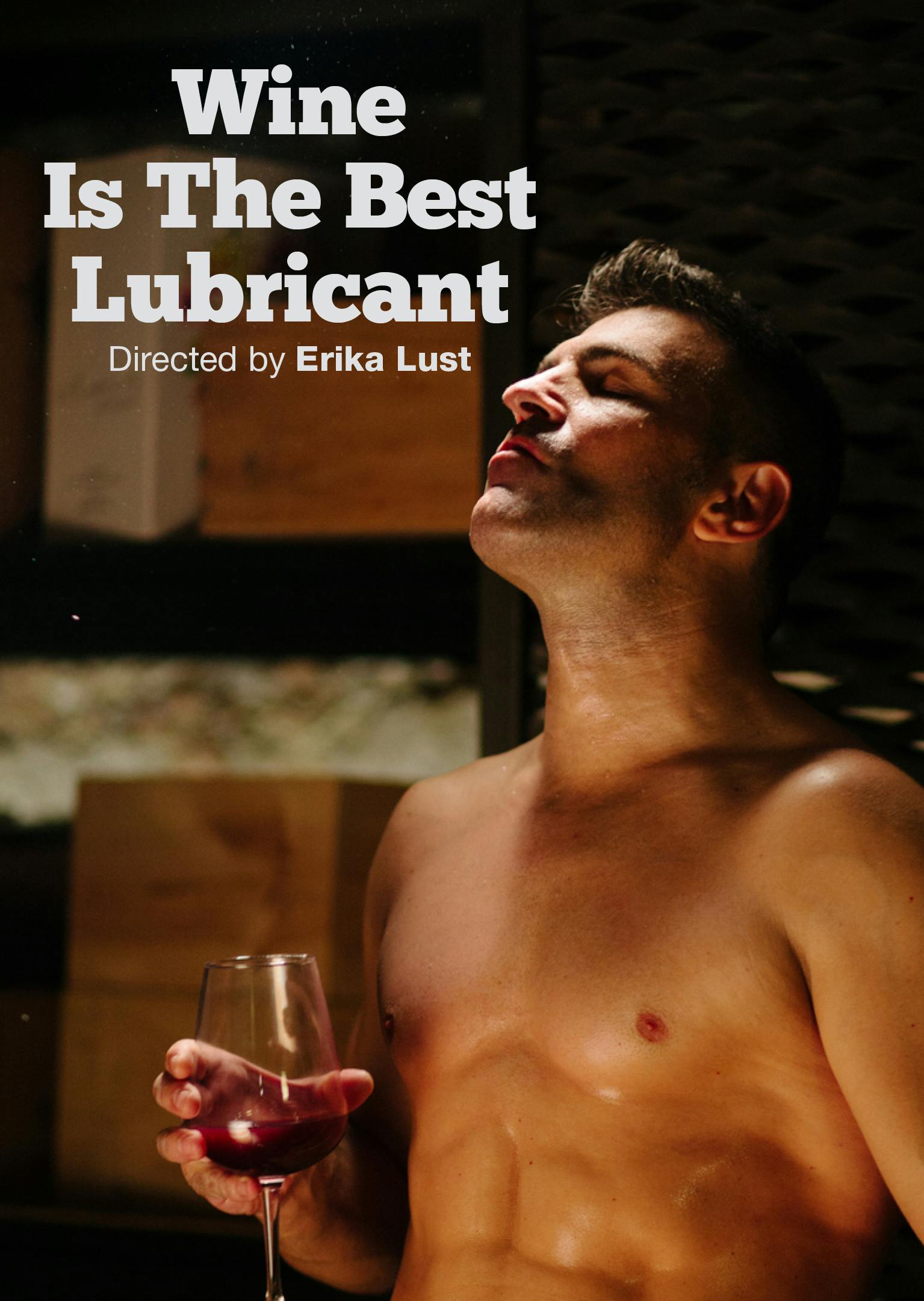 Wine Is the Best Lubricant - 2015 - by Erika Lust | XConfessions Porn for  Women
