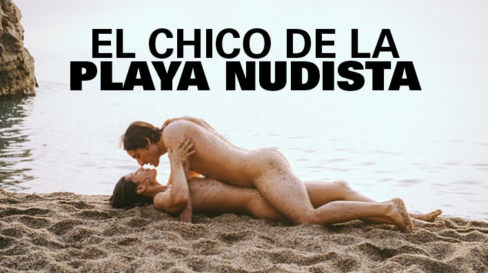 El Chico de la Playa Nudista